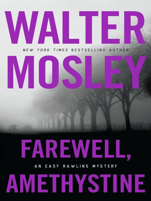 Title details for Farewell, Amethystine by Walter Mosley - Available